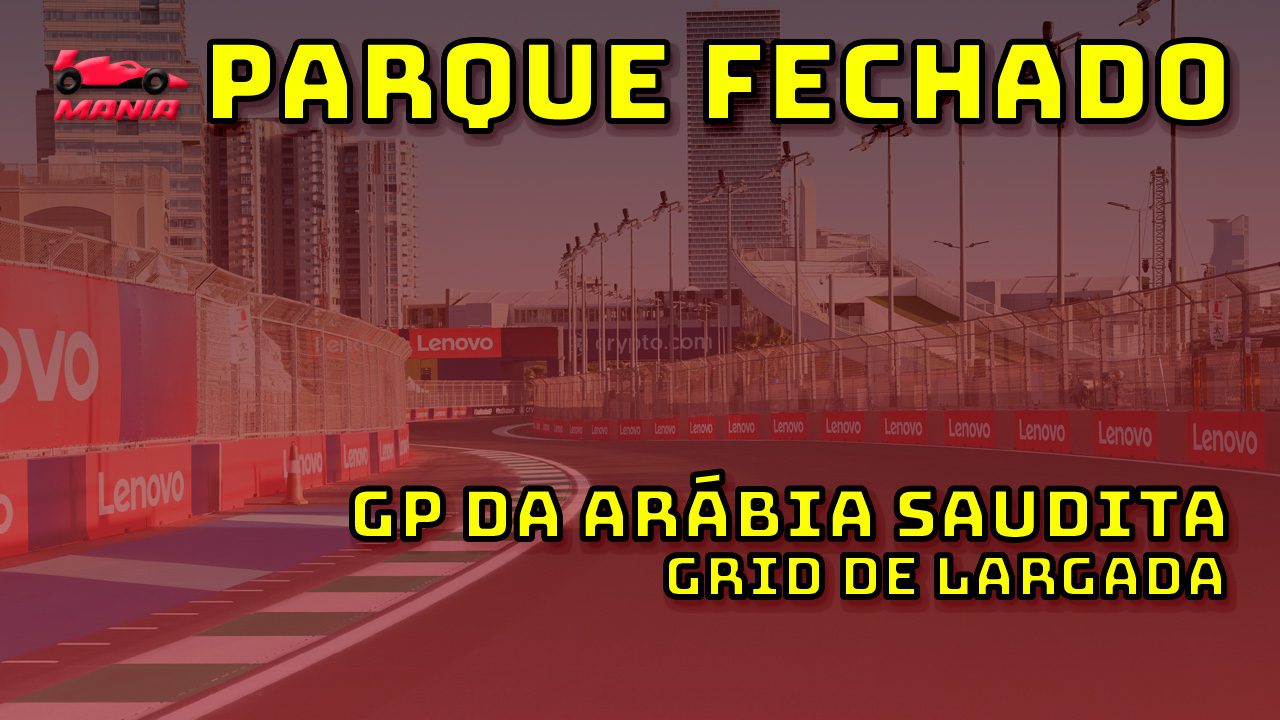 F1 Ao Vivo: Grid de largada do GP da Arábia Saudita no Parque Fechado F1Mania