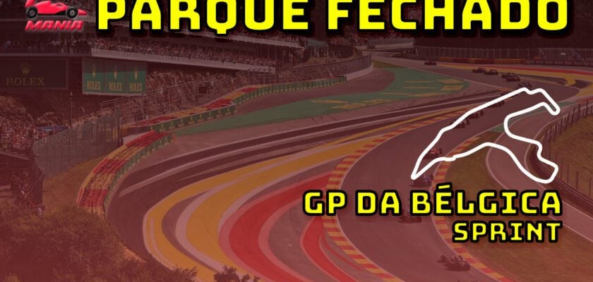 F1 ao vivo: tudo sobre a Sprint do GP da Bélgica no Parque Fechado F1Mania.net