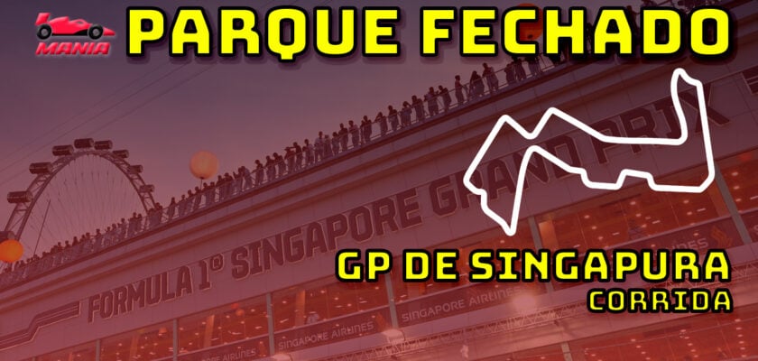 F1 Ao Vivo: Tudo sobre o GP de Singapura no Parque Fechado F1Mania